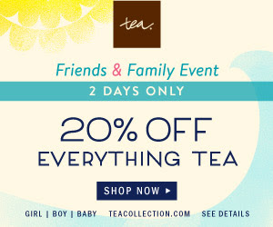Tea Collection Friends and Family Sale